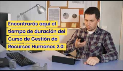 Gestión de Recursos Humanos 2.0 a Distancia: plan de estudios y cuánto tiempo dura