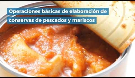 Fórmate como Elaborador de Conservas de Productos de la Pesca a Distancia: plan de estudios y su duración