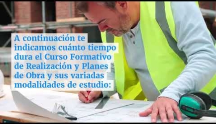 ¿Cuál es el tiempo de duración de la Formación de Realización y Planes de Obra y cuáles son sus asignaturas?