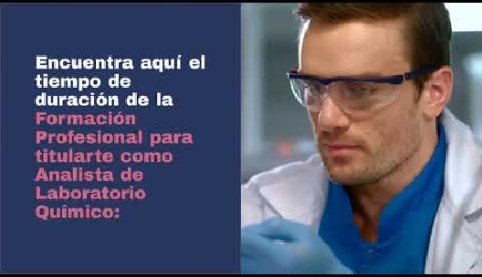 ¿Quieres conocer las asignaturas que debes aprobar para formarte como Analista de Laboratorio Químico?