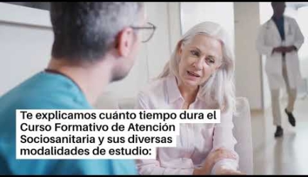 ¿Cuánto tiempo dura la Formación Profesional de Atención Sociosanitaria y cuáles son las asignaturas que aprenderás?